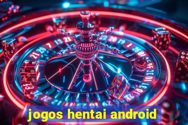 jogos hentai android